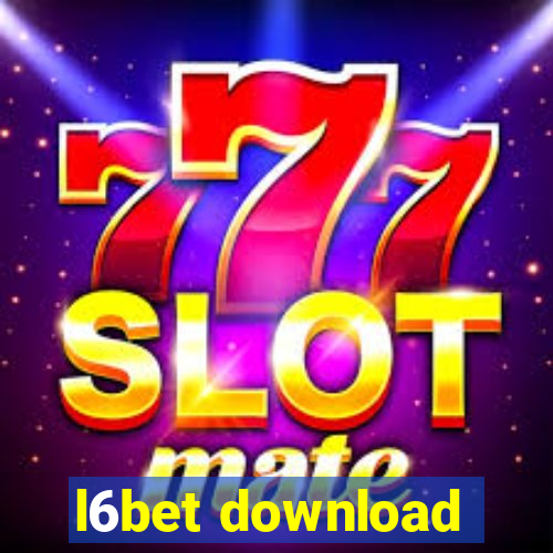 l6bet download